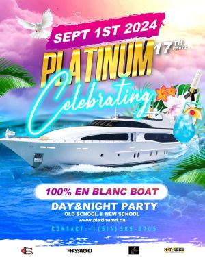 Platinum Celebrating 17th Part 2: Boat en Blanc