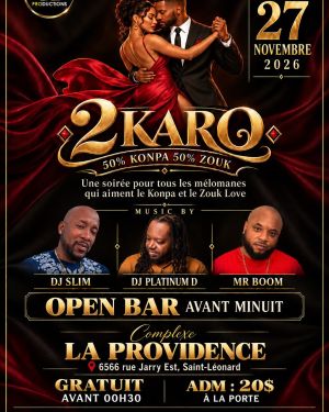 2 Karo — Konpa & Zouk | 27 novembre 2026, La Providence Montréal